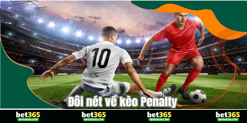 Đôi nét về kèo Penalty