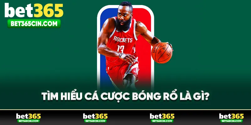 Tìm hiểu cá cược bóng rổ là gì?